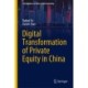 Digital Transformation of Private Equity in China