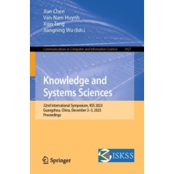 Knowledge and Systems Sciences: 22nd International Symposium, KSS 2023, Guangzhou, China, December 2–3, 2023, Proceedings