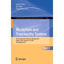 Blockchain and Trustworthy Systems: 5th International Conference, BlockSys 2023, Haikou, China, August 8–10, 2023, Proceedings, Part I