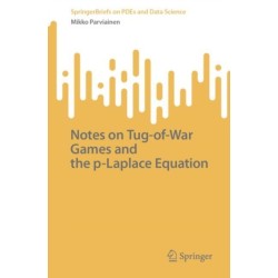 Notes on Tug-of-War Games and the p-Laplace Equation