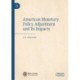 American Monetary Policy Adjustment and Its Impacts