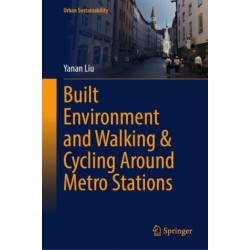Built Environment and Walking & Cycling Around Metro Stations