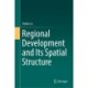 Regional Development and Its Spatial Structure