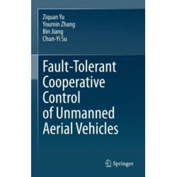 Fault-Tolerant Cooperative Control of Unmanned Aerial Vehicles