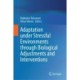 Adaptation under Stressful Environments through Biological Adjustments and Interventions