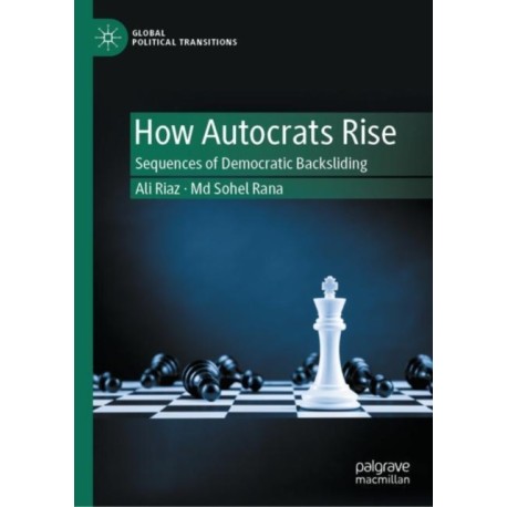 How Autocrats Rise: Sequences of Democratic Backsliding