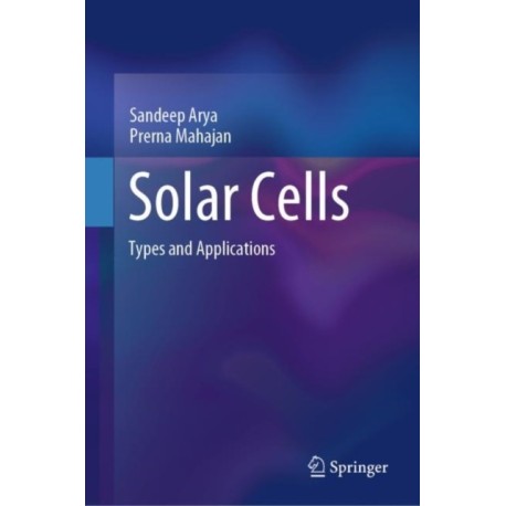 Solar Cells: Types and Applications