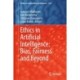 Ethics in Artificial Intelligence: Bias, Fairness and Beyond