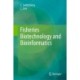 Fisheries Biotechnology and Bioinformatics