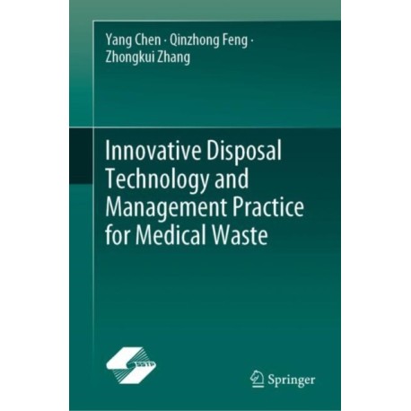Innovative Disposal Technology and Management Practice for Medical Waste