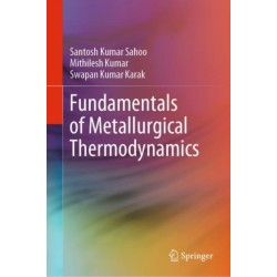 Fundamentals of Metallurgical Thermodynamics