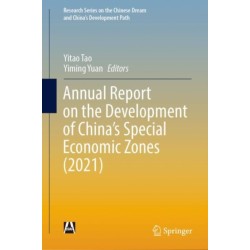 Annual Report on the Development of China’s Special Economic Zones (2021)