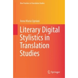 Literary Digital Stylistics in Translation Studies
