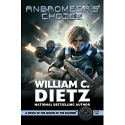 Andromeda's Choice: A Novel of the Legion of the Damned
