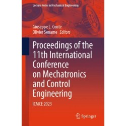 Proceedings of the 11th International Conference on Mechatronics and Control Engineering: ICMCE 2023