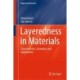 Layeredness in Materials: Characteristics, Strategies and Applications