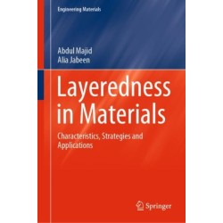 Layeredness in Materials: Characteristics, Strategies and Applications