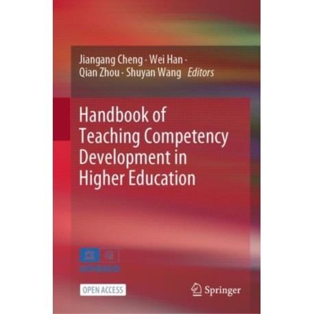 Handbook of Teaching Competency Development in Higher Education