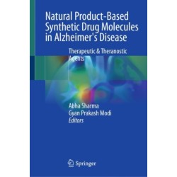 Natural Product-based Synthetic Drug Molecules in Alzheimer's Disease: Therapeutic & Theranostic Agents
