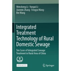 Integrated Treatment Technology of Rural Domestic Sewage: Ten Cases of Integrated Sewage Treatment in Rural Area of China