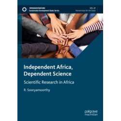 Independent Africa, Dependent Science: Scientific Research in Africa