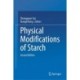 Physical Modifications of Starch