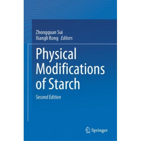 Physical Modifications of Starch