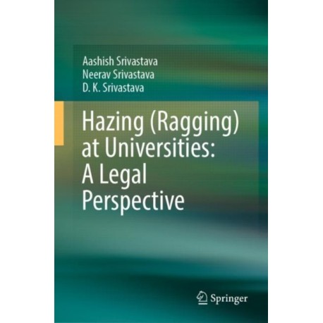 Hazing (Ragging) at Universities: A Legal Perspective