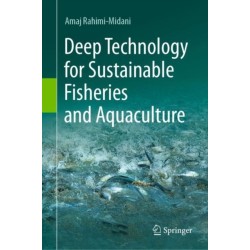 Deep Technology for Sustainable Fisheries and Aquaculture