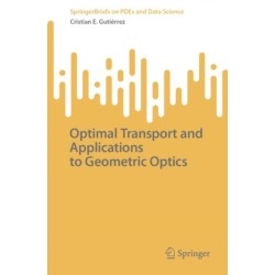 Optimal Transport and Applications to Geometric Optics