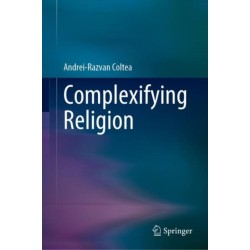 Complexifying Religion
