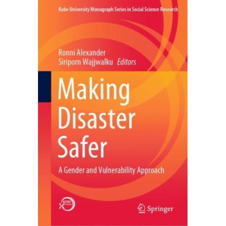 Making Disaster Safer: A Gender and Vulnerability Approach