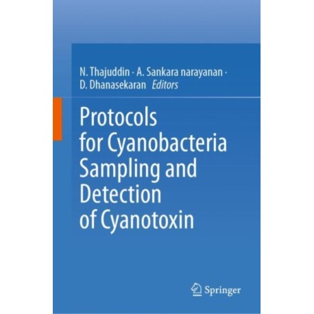 Protocols for Cyanobacteria Sampling and Detection of Cyanotoxin
