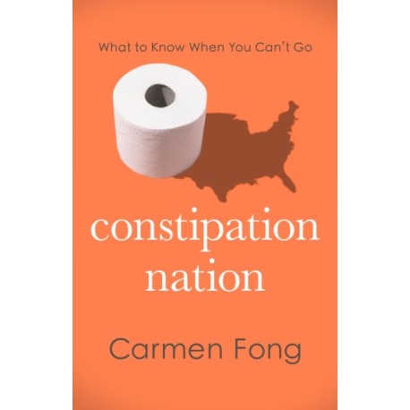 Constipation Nation: What to Know When You Can't Go