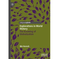 Explorations in World History: The Knowing of Globalization