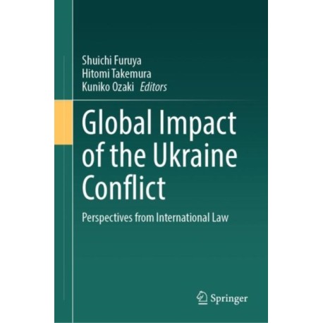 Global Impact of the Ukraine Conflict: Perspectives from International Law