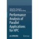 Performance Analysis of Parallel Applications for HPC