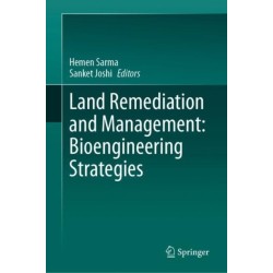 Land Remediation and Management: Bioengineering Strategies