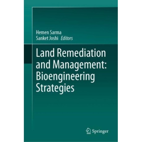 Land Remediation and Management: Bioengineering Strategies