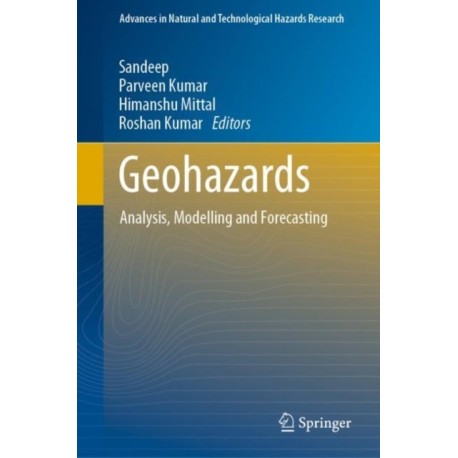 Geohazards: Analysis, Modelling and Forecasting