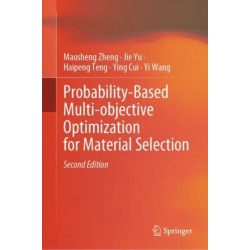 Probability-Based Multi-objective Optimization for Material Selection