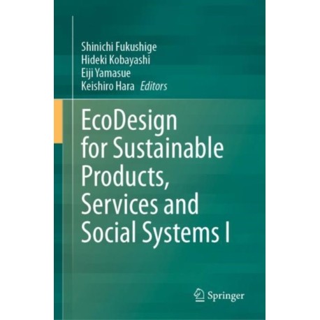 EcoDesign for Sustainable Products, Services and Social Systems I