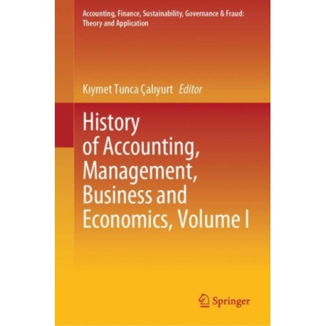 History of Accounting, Management, Business and Economics, Volume I