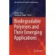 Biodegradable Polymers and Their Emerging Applications