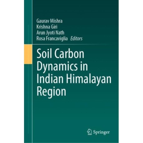Soil Carbon Dynamics in Indian Himalayan Region
