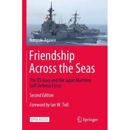 Friendship Across the Seas: The US Navy and the Japan Maritime Self-Defense Force