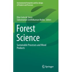 Forest Science: Sustainable Processes and Wood Products