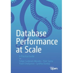 Database Performance at Scale: A Practical Guide