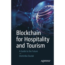Blockchain for Hospitality and Tourism: A Guide to the Future