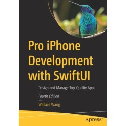 Pro iPhone Development with SwiftUI: Design and Manage Top-Quality Apps
